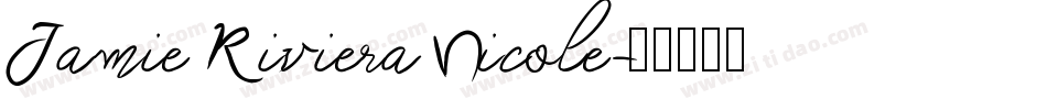 Jamie Riviera Nicole字体转换